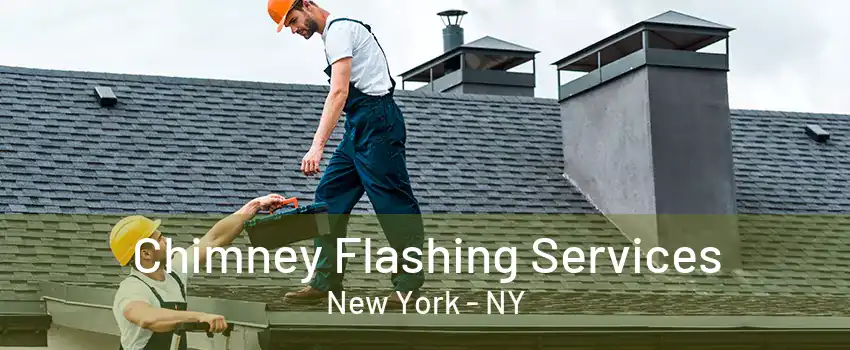Chimney Flashing Services New York - NY