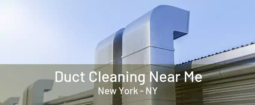  Duct Cleaning Near Me New York - NY