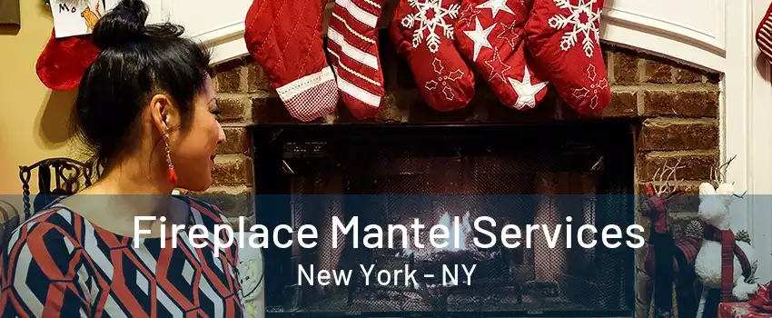  Fireplace Mantel Services New York - NY
