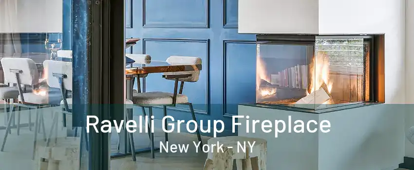  Ravelli Group Fireplace New York - NY