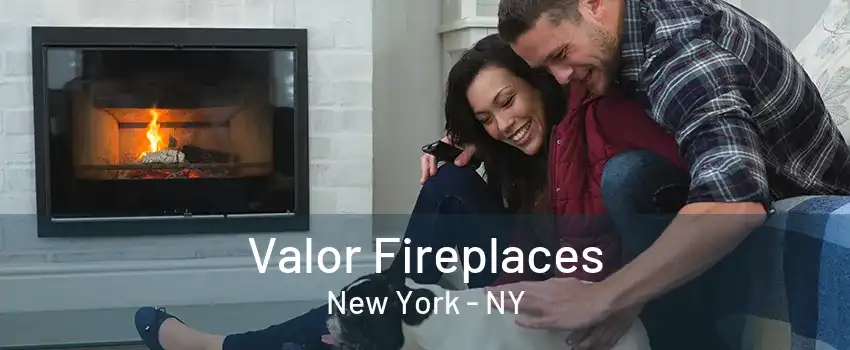  Valor Fireplaces New York - NY