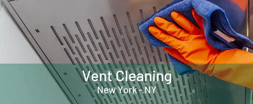  Vent Cleaning New York - NY